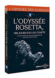 L'Odyssée Rosetta : 900 jours sur une comète / un film réalisé par Jean-Christophe Ribot écrit avec Cécile Dumas | Ribot, Jean-Christophe. Metteur en scène ou réalisateur