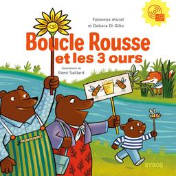 Boucle rousse et les 3 ours / Fabienne Morel et Debora Di Gilio | Morel, Fabienne. Auteur