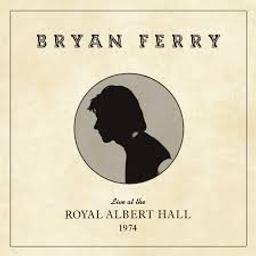 Live at the Royal Albert hall : 19th december 1974 / Bryan Ferry | Ferry, Bryan