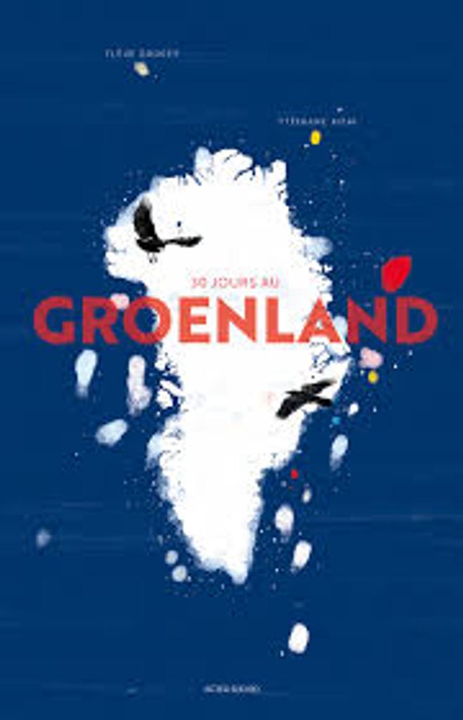 30 jours au Groenland / scénario Fleur Daugey | 