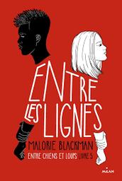 Entre les lignes / Malorie Blackman | Blackman, Malorie (1962-....). Auteur