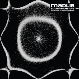 Sound Ancestors / Madlib | Madlib