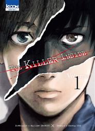 The killer inside. 1 / scénario Hajime Inoryu | Inoryu, Hajime. Auteur