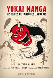 Yokai manga : histoires de fantômes japonais / scénario de Sean Michael Wilson | Wilson, Sean Michael. Auteur