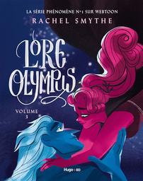 Lore Olympus. 3 / Rachel Smythe | Smythe, Rachel. Auteur